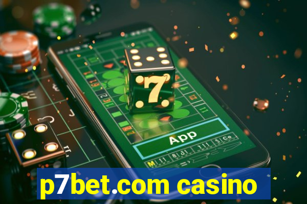 p7bet.com casino